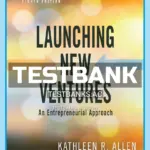 Test Bank for Launching New Ventures An Entrepreneurial Approach 8th Edition by Allen