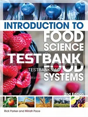 Test Bank for Introduction to Food Science and Food Systems 2nd Edition by Parker