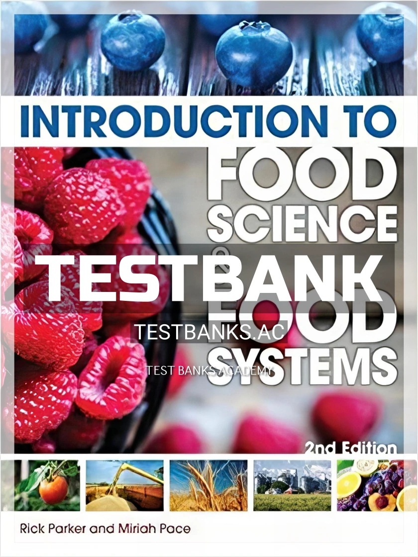 9781435489394-TEST-BANK Test Bank for Introduction to Food Science and Food Systems 2nd Edition by Parker