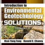 Solutions Manual for Introduction to Environmental Geotechnology 2nd Edition by Fang