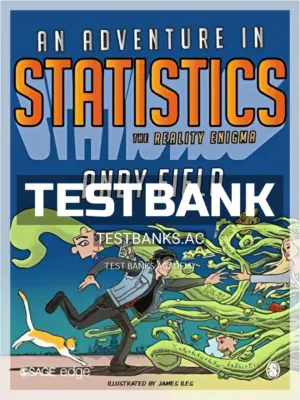 Test Bank for Adventure in Statistics 1st Edition by Field