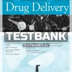 Test Bank for Drug Delivery 1st Edition by Mitra