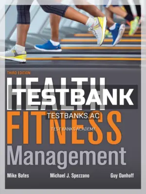 Test Bank for Health Fitness Management 3rd Edition by Bates