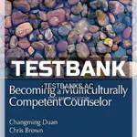 Test Bank for Becoming a Multiculturally Competent Counselor 1st Edition by Duan