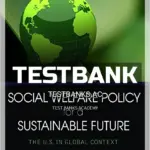 Test Bank for Social Welfare Policy for a Sustainable Future The U S in Global Context 1st Edition by Wormer