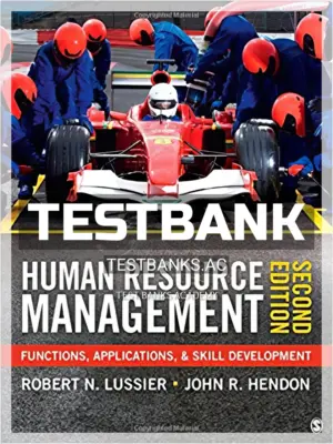 Test Bank for Human Resource Management Functions Applications and Skill Development 2nd Edition by Lussier