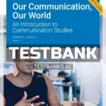 Test Bank for Our Communication Our World 1 1 An Introduction to Communication Studies 1st Edition by Jones