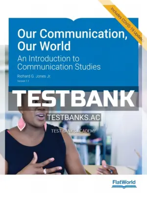 Test Bank for Our Communication Our World 1 1 An Introduction to Communication Studies 1st Edition by Jones