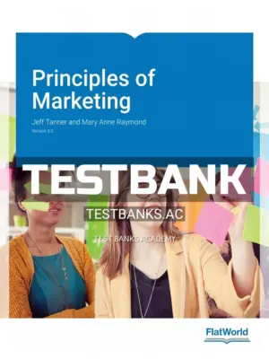 Test Bank for Principles of Marketing Version 3 0 3rd Edition by Tanner