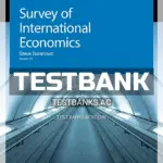 Test Bank for Survey of International Economics Version 1 0 1st Edition by Suranovic