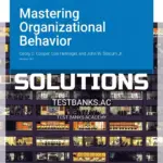Solutions Manual for Mastering Organizational Behavior Version 14 0 14th Edition by Cooper