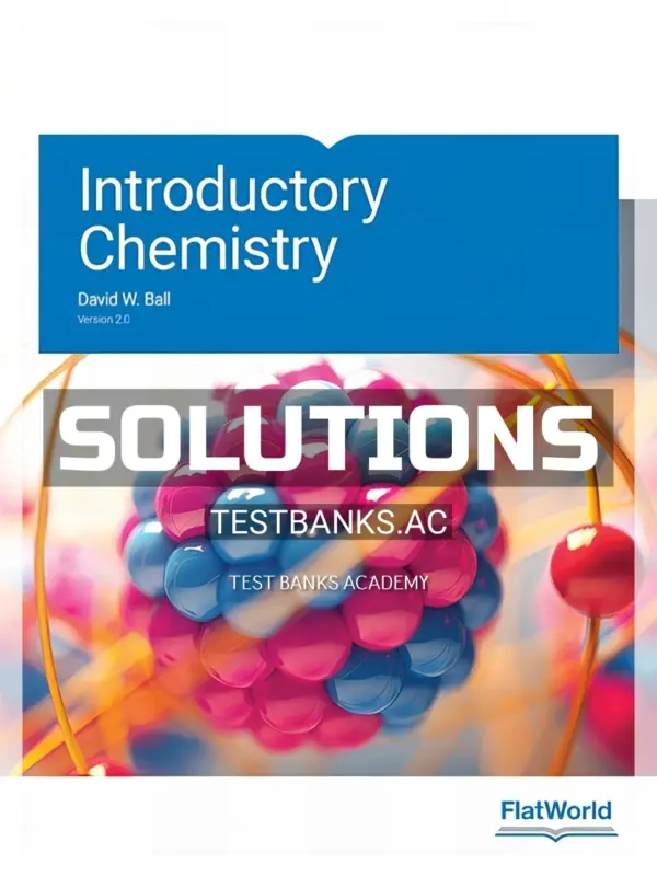 Solutions Manual for Introductory Chemistry Version 2 0 2nd Edition by Ball