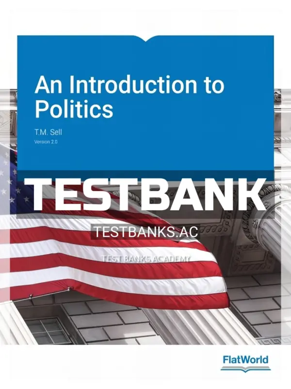 Test Bank for Introduction to Politics Version 2 0 2nd Edition by Sell