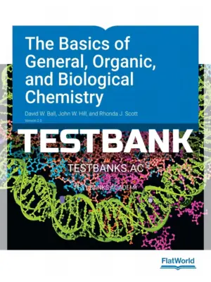Test Bank for Basics of General Organic and Biological Chemistry 2nd Edition by Bal