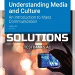 Solutions Manual for Understanding Media and Culture An Introduction to Mass Communication Version 2 0 2nd Edition by Lule