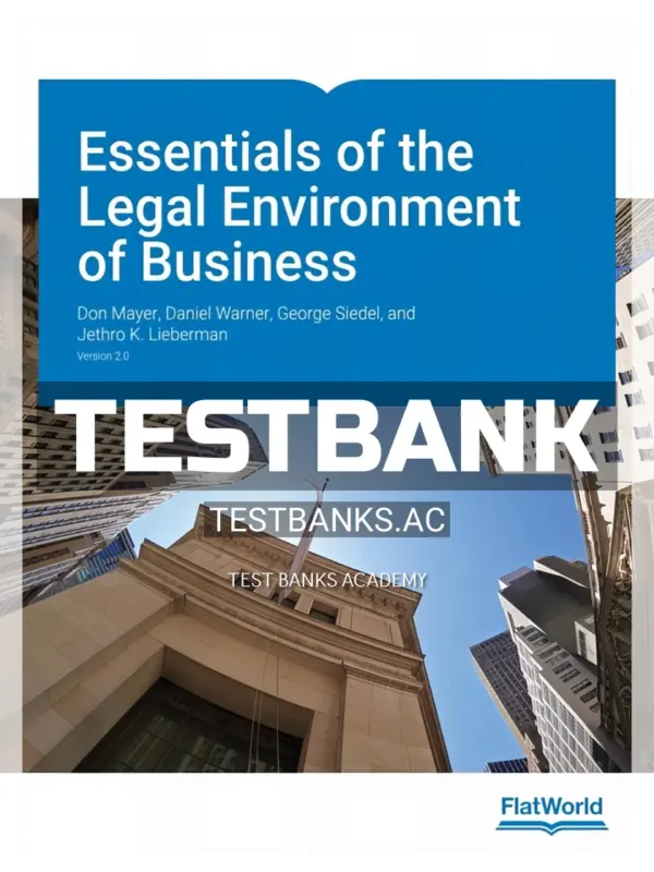 Test Bank for Essentials of the Legal Environment of Business 2nd Edition by Mayer