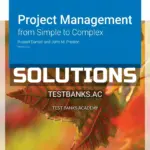 Solutions Manual for Project Management from Simple to Complex Version 2 0 2nd Edition by Darnall