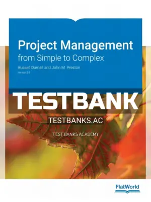 Test Bank for Project Management from Simple to Complex Version 2 0 2nd Edition by Darnall