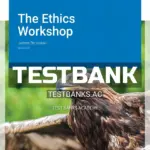 Test Bank for Ethics Workshop Version 2 0 2nd Edition by Brusseau