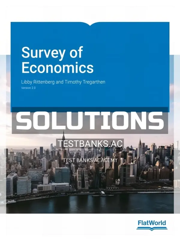 Solutions Manual for Survey of Economics Version 2 0 2nd Edition by Rittenberg