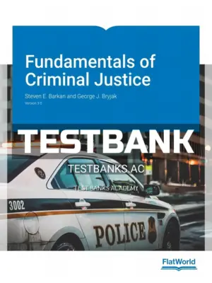 Test Bank for Fundamentals of Criminal Justice Version 3 3rd Edition by Barkan
