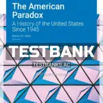 Test Bank for American Paradox A History of the United States Since 1945 4th Edition by Gillon