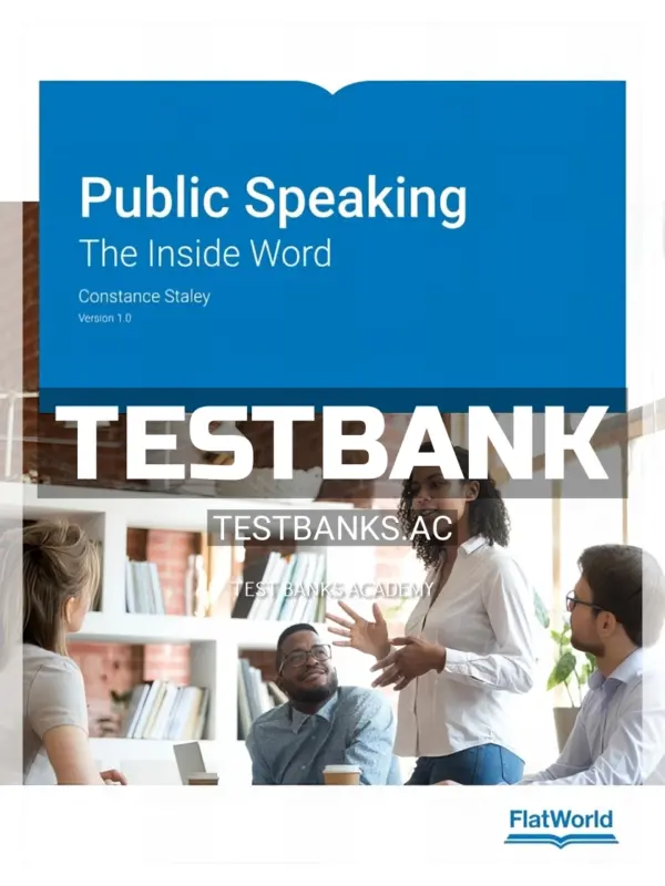 Test Bank for Public Speaking The Inside Word 1st Edition by Staley
