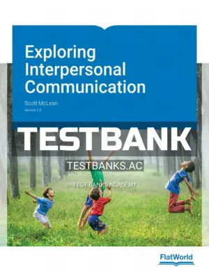 Test Bank for Exploring Interpersonal Communication 2 2nd Edition by McLean