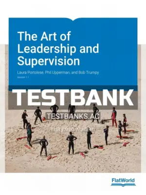 Test Bank for Art of Leadership and Supervision Version 1 1 1st Edition by Portolese