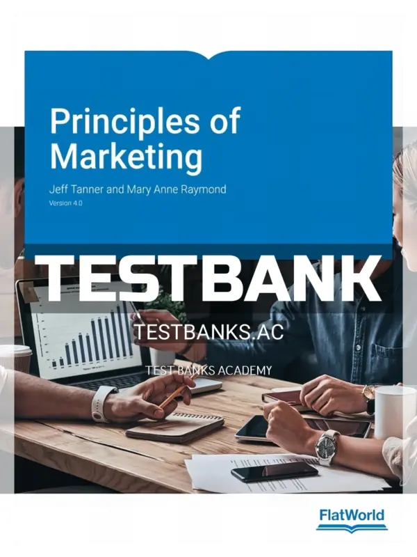 Test Bank for Principles of Marketing Version 4 4th Edition by Tanner