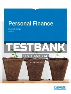 Test Bank for Personal Finance Version 3 1 3rd Edition by Siegel