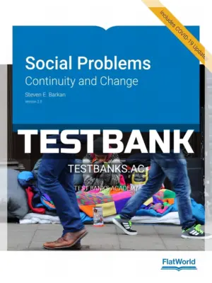Test Bank for Social Problems Continuity and Change 2nd Edition by Barkan