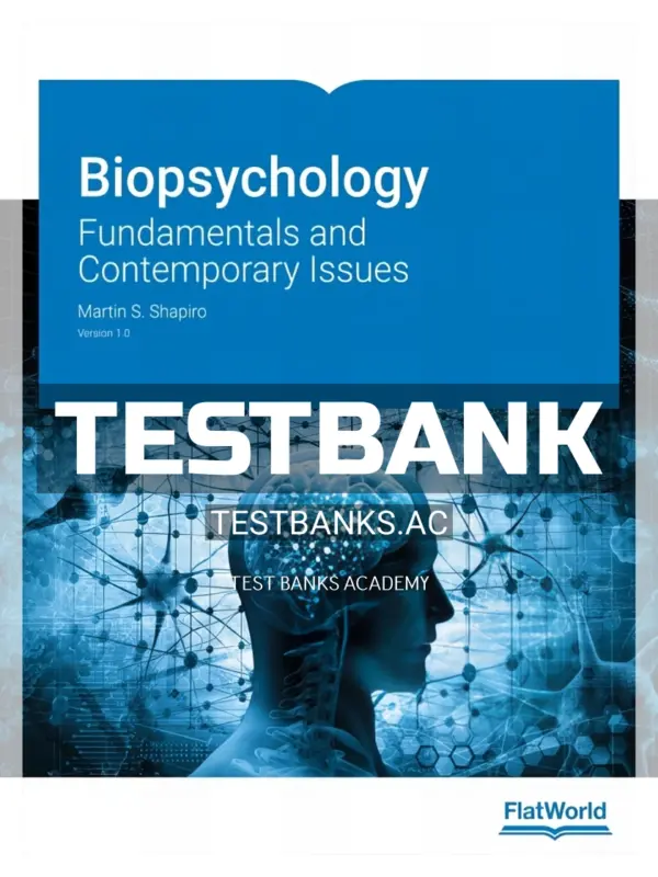 Test Bank for Biopsychology Fundamentals and Contemporary Issues 1st Edition by Shapiro