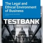 Test Bank for Legal and Ethical Environment of Business 4th Edition by Lau