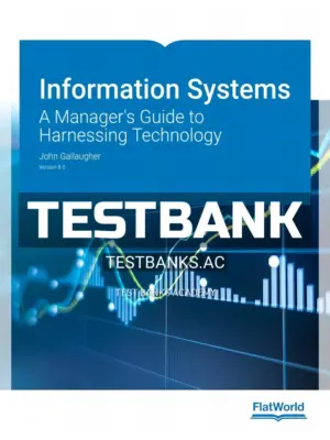 Test Bank for Information Systems Version 8 A Manager's Guide to Harnessing Technology 8th Edition by Gallaugher