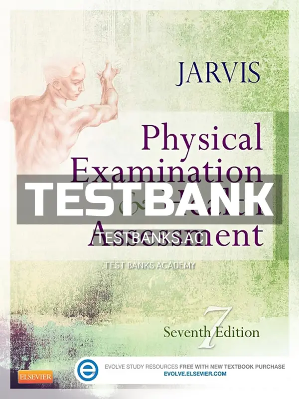 Test Bank for Physical Examination and Health Assessment 7th Edition by Jarvis