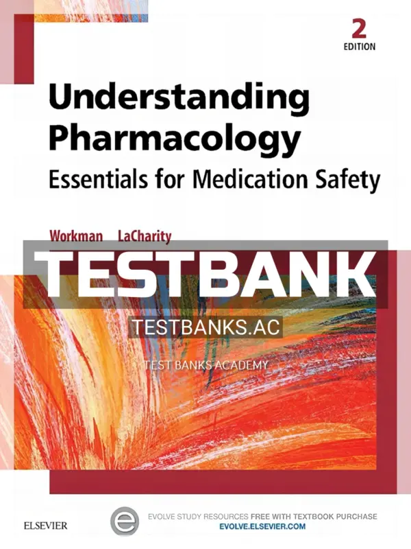 Test Bank for Understanding Pharmacology 2nd Edition by Workman