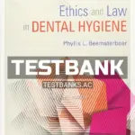 Test Bank for Ethics and Law in Dental Hygiene 3rd Edition by Beemsterboer
