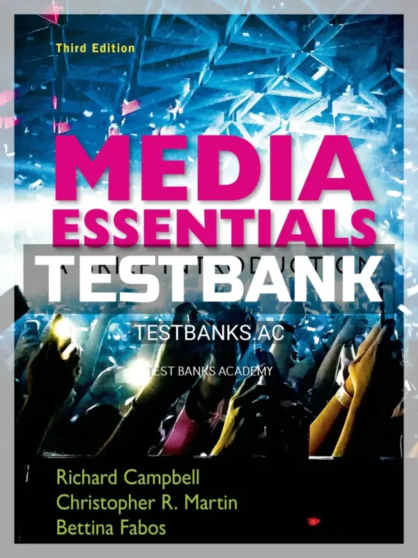 Test Bank for Media Essentials A Brief Introduction 3rd Edition by Campbell