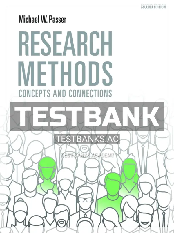 Test Bank for Research Methods Concepts and Connections 2nd Edition by Passer