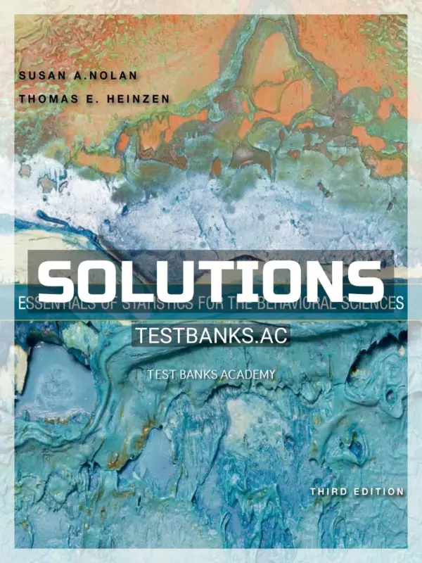 Solutions Manual for Essentials of Statistics for the Behavioral Sciences 3rd Edition by Nolan