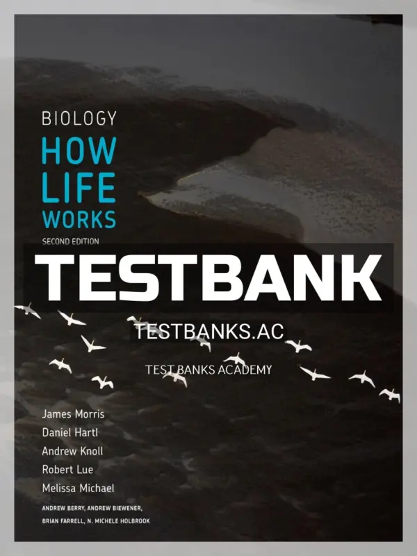Test Bank for Biology How Life Works 2nd Edition by Morris