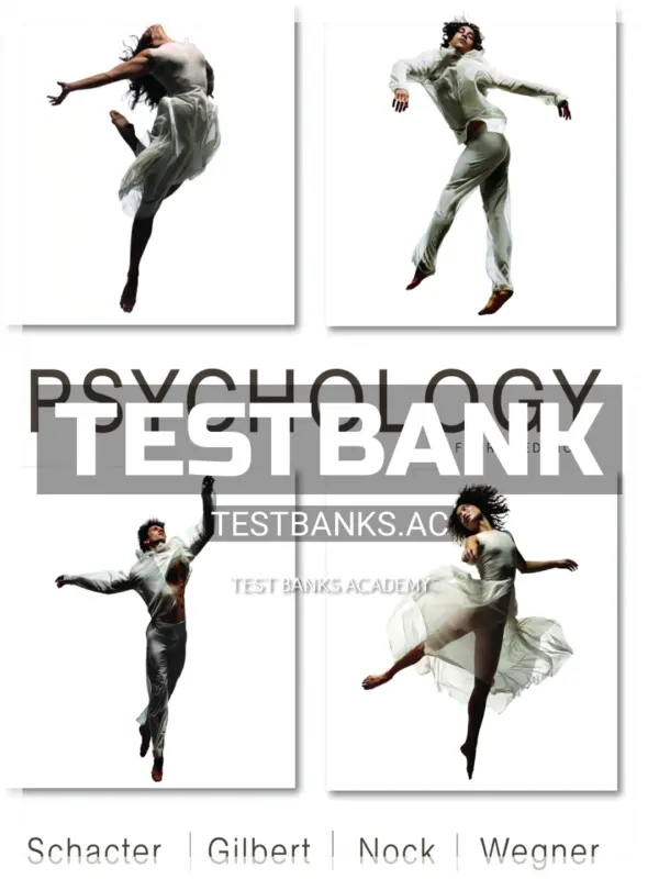 Test Bank for Psychology 4th Edition by Schacter