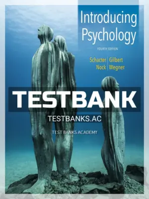 Test Bank for Introducing Psychology 4th Edition by Schacter