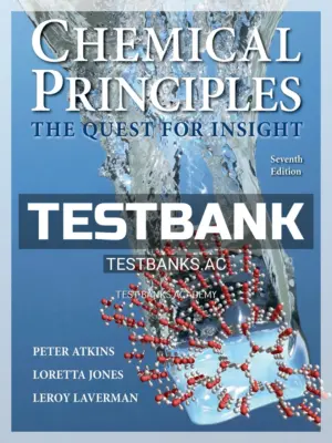 Test Bank for Chemical Principles The Quest for Insight 7th Edition by Atkins