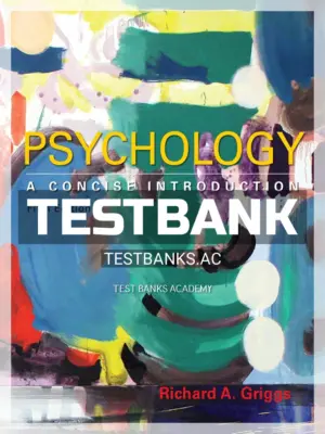 Test Bank for Psychology A Concise Introduction 5th Edition by Griggs