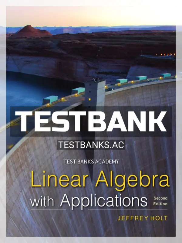 Test Bank for Linear Algebra with Applications 2nd Edition by Holt