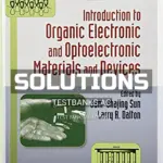 Solutions Manual for Introduction to Organic Electronic and Optoelectronic Materials and Devices 2nd Edition by Sun
