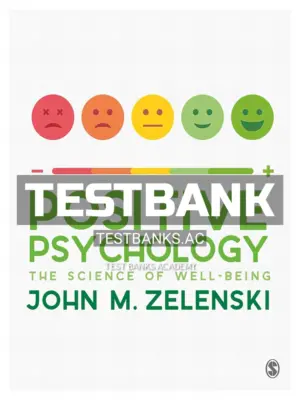 Test Bank for Positive Psychology 1st Edition by Zelenski