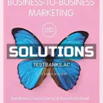 Solutions Manual for Business to Business Marketing 4th Edition by Brennan